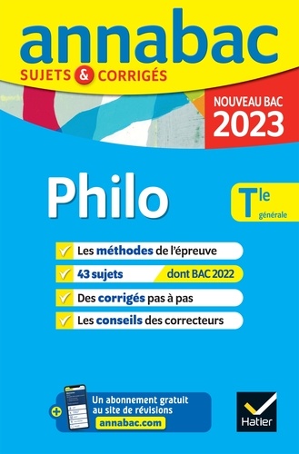 Annales du bac Annabac 2023 Philosophie Tle générale. méthodes & sujets corrigés nouveau bac