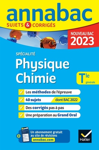 Annales du bac Annabac 2023 Physique-Chimie Tle générale (spécialité). méthodes & sujets corrigés nouveau bac