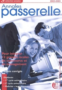  Collectif - Annales Du Concours Passerelle Esc 2002. Sujets & Corriges.