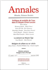  Collectif - Annales Histoire, Sciences Sociales N° 3 Mai-Juin 2002 : Politique Et Controle De L'Eau Dans Le Moyen-Orient Ancien.