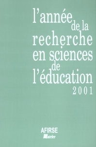 Collectif - Annee De La Recherche En Sciences De L'Education, 2001 Les Eleves Apparition D'Un Nouvel Objet Vol 1.