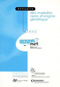  Collectif - Annuaire 1997 Des Maladies Rares D'Origine Genetique.