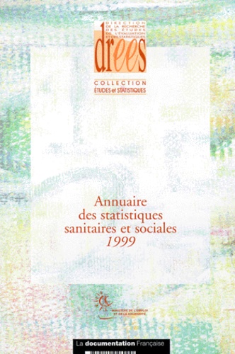  Collectif - Annuaire Des Statistiques Sanitaires Et Sociales. Edition 1999.