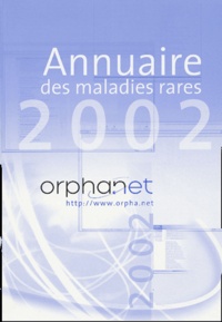  Collectif - Annuaire Orphanet Des Maladies Rares. Edition 2002.