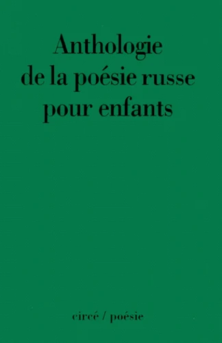 Anthologie de la poésie russe pour enfants - Collectif | Decitre
