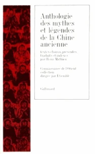 Anthologie Des Mythes Et Legendes De La Chine Ancienne