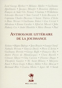 Collectif et  Collectif - Anthologie littéraire de la jouissance.