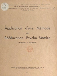 Application d'une méthode de rééducation psycho-motrice (méthode S. Ramain) (1)