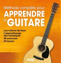  Collectif - Apprendre la guitare : La méthode complète.