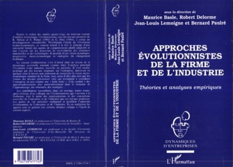  Collectif - Approches évolutionnistes de la firme et de l'industrie - Théories et analyses empiriques, [colloque tenu à la Sorbonne [Paris], en septembre 1996.