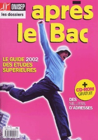  Collectif - Apres Le Bac. Le Guide 2002 Des Etudes Superieures, Avec Cd-Rom Gratuit.