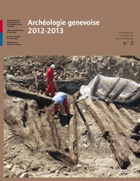  Collectif - Archéologie genevoise 2012-2013 - Patrimoine et architecture, Série archéologie n°2.