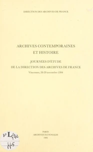 Archives contemporaines et histoire