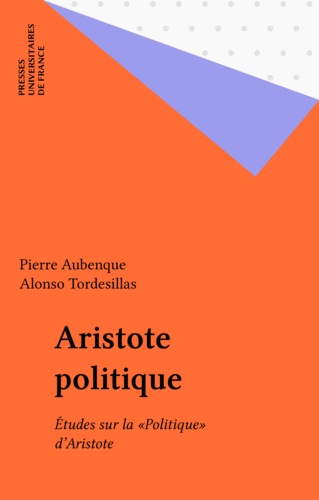 Aristote politique. Études sur la "Politique" d'Aristote