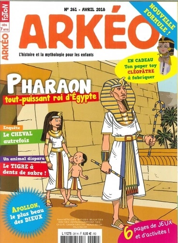 Arkéo Junior N°261 Pharaon tout puissant roi d'égypte  - avril 2018