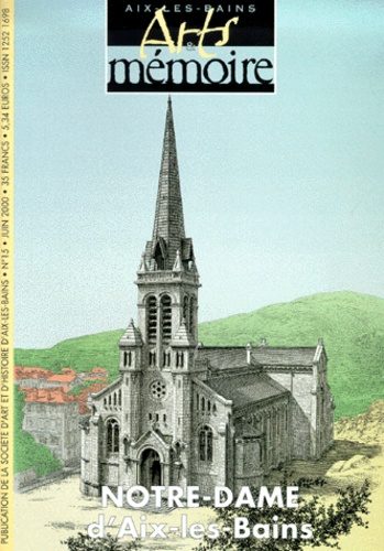 Collectif - Arts & Memoire N°15 Juin 2000 : Notre-Dame D'Aix-Les-Bains.