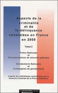  Collectif - Aspects De La Criminalite Et De La Delinquance Constatees En France En 2000. Tome 2.