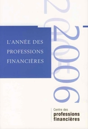  Collectif association d'économ - L'année des professions financières - Volume 1.
