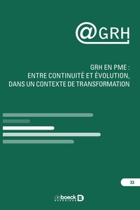  Collectif - @GRH - GRH en PME : entre continuité et évolution, dans un contexte de transformation.