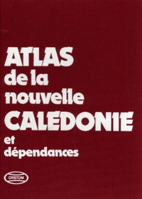  Collectif - Atlas de la Nouvelle-Calédonie et dépendances.