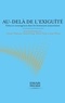  Collectif - Au-delà de l'exiguïté - Échos et convergences dans les littératures minoritaires.