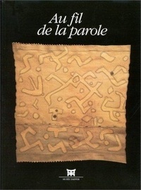  Collectif - Au fil de la parole - [exposition, Paris, 18 mai-25 septembre 1995 , Musée Dapper.
