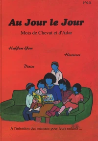 Au Jour Le Jour. Mois De Chevat Et D'Adar