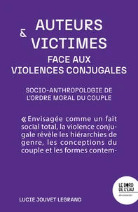 Auteurs et victimes face aux violences conjugales