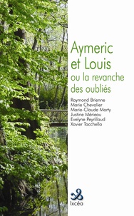  Collectif - Aymeric et Louis ou la Revanche des Oubliés.