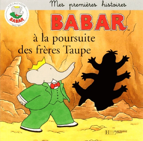  Collectif - Babar A La Poursuite Des Freres Taupe.