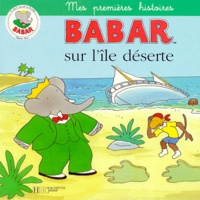 Collectif - Babar  : Babar sur l'île déserte.