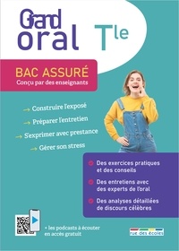  Collectif - Bac assuré - Grand Oral Terminale - Tout pour s'entraîner à l'oral du bac + des ressources numériques.