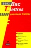 Collectif - Bac Lettres 2002 Terminale L/Es. Tragedies, Tristan Et Yseut, Le Joueur D'Echecs, Si C'Est Un Homme.