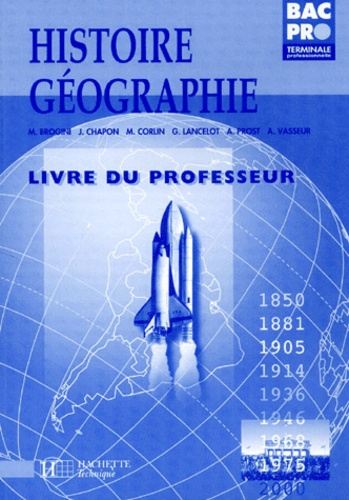  Collectif - Bac Pro Terminale Histoire-Geographie, Livre Du Professeur.