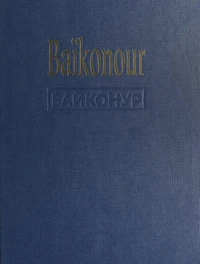 Baïkonour, la porte des étoiles
