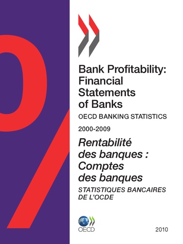  Collectif - Bank profitability : financial statements of banks 2010 (bilingue ang/fr) - oecd banking statistics.
