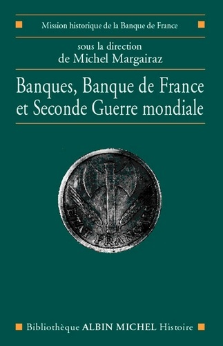Banques Banque de France et Seconde Guerre mondiale