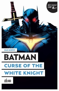  Collectif - Batman Curse of The White Knight.