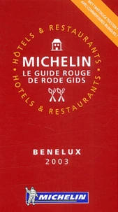 Benelux 2003. Hotels & Restaurants