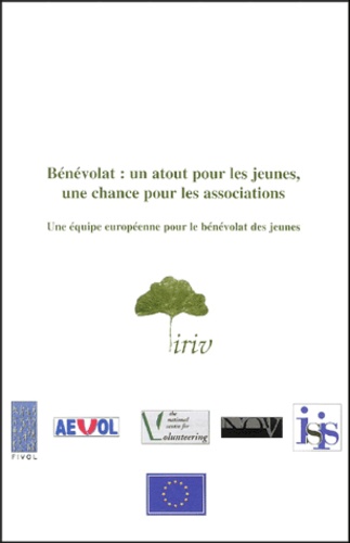  Collectif - Benevolat : Un Atout Pour Les Jeunes, Une Chance Pour Les Associations.