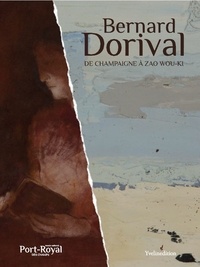  Collectif - Bernard Dorival, de Champaigne à Zao-Wou-Ki.