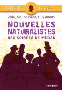  Collectif et Gertrude Bing - Bibliolycée - Nouvelles naturalistes des Soirées de Médan, Zola, Maupassant, Huysmans.