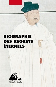  Collectif - Biographie des regrets éternels - Biographies de Chinois illustres.