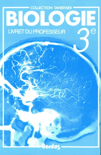  Collectif - Biologie 3eme . Livret Du Professeur, Edition 1989.
