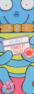  Collectif - Biz L'Abeille : Formes Et Tailles.