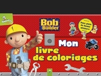  Collectif - Bob le bricoleur - Mon livre de coloriage.