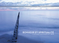  Collectif - Bonheur et spiritualité - L'agenda-calendrier 2016.