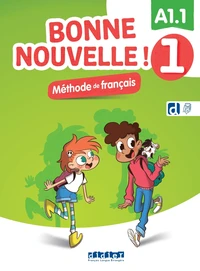 Bonne nouvelle ! 1 - Niv. A1.1 - Livre + didierfle.app