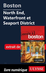 Boston - North End, Waterfront et Seaport District
