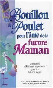  Collectif - Bouillon de poulet pour Future Maman - Poche.